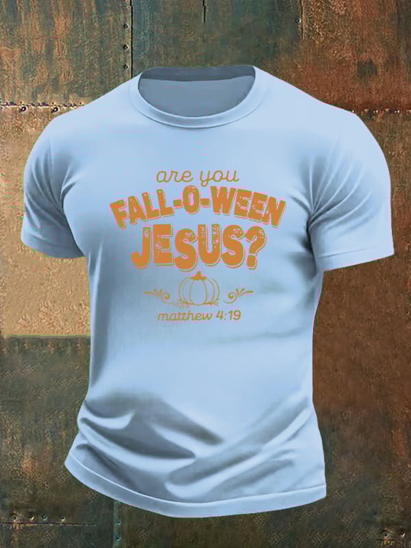 Men's are you FALL-O-WEEN JESUS print casual T-shirt