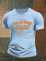 Men's are you FALL-O-WEEN JESUS print casual T-shirt