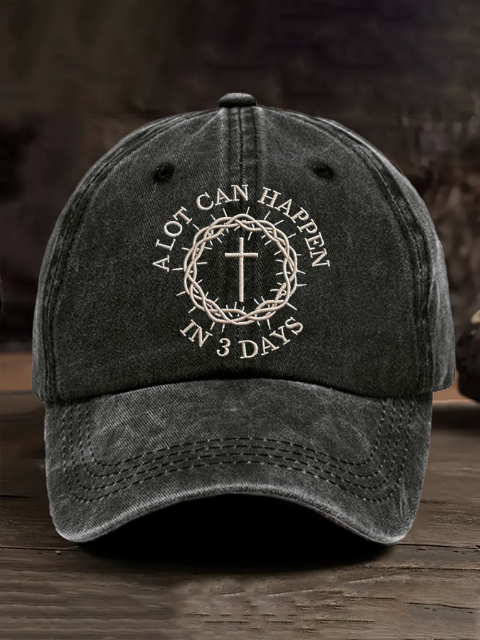 Unisex A Lot Can Happen In 3 Days Print Baseball Cap