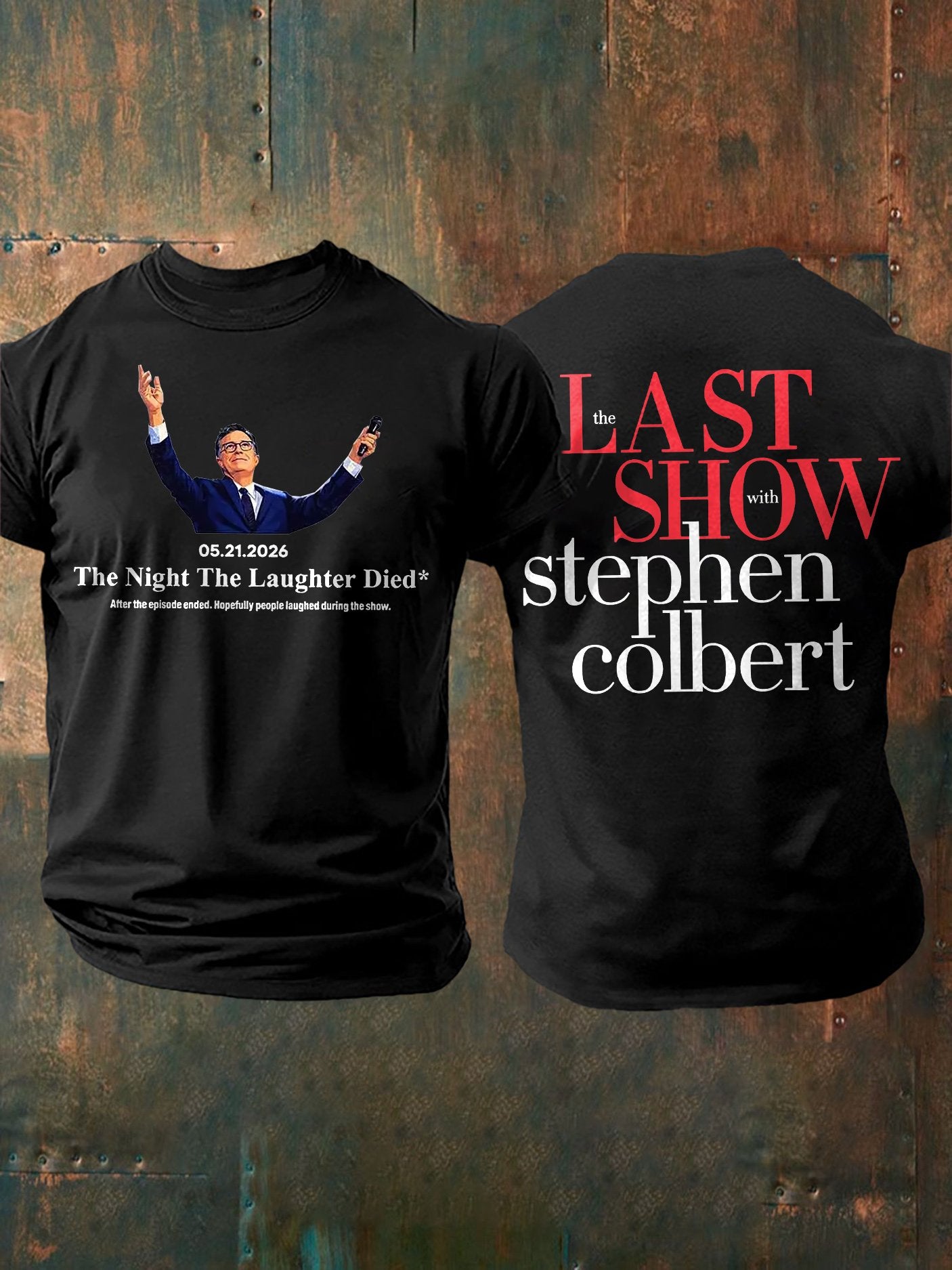 🔥Buy 3 Get 15% Off🔥Men's Retro Last Show 05.21.2026 The Night The Laughter Died After The Episode Ended. Hopefully People Laughed During The Show Print T-Shirt