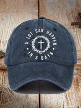 Unisex A Lot Can Happen In 3 Days Print Baseball Cap