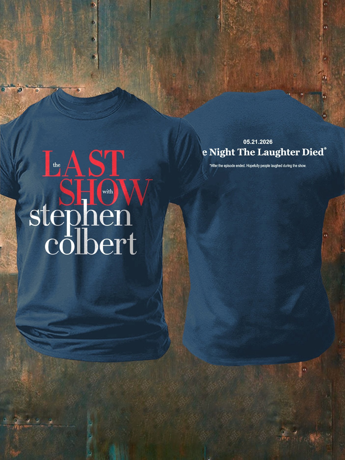 🔥Buy 3 Get 15% Off🔥Men's Retro Last Show 05.21.2026 The Night The Laughter Died After The Episode Ended. Hopefully People Laughed During The Show Print T-Shirt